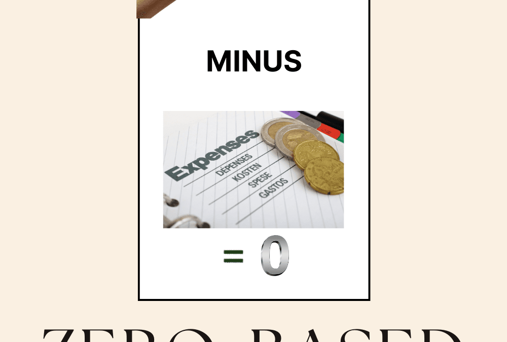 How to Create a Zero-Based Budget: Step-by-Step Guide
